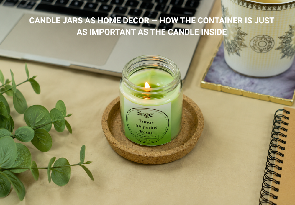 Candle Jars as Home Decor — How the Container is Just as Important as the Candle Inside