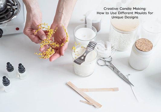 Creative Candle Making: How to Use Different Moulds for Unique Designs