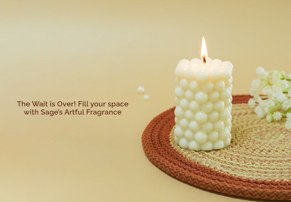 The Wait is Over! Fill your space with Sage’s Artful Fragrance