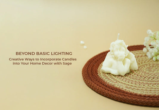 Beyond Basic Lighting: Creative Ways to Incorporate Candles into Your Home Decor with Sage