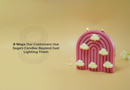 8 Ways Our Customers Use Sage's Candles Beyond Just Lighting Them