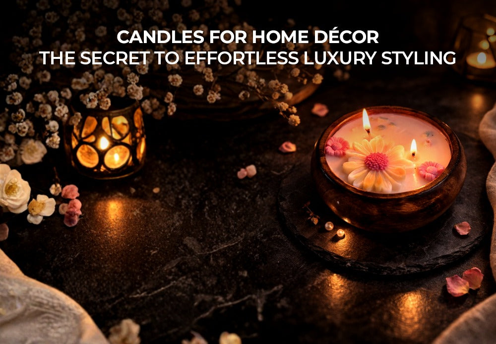 Candles for Home Décor: The Secret to Effortless Luxury Styling