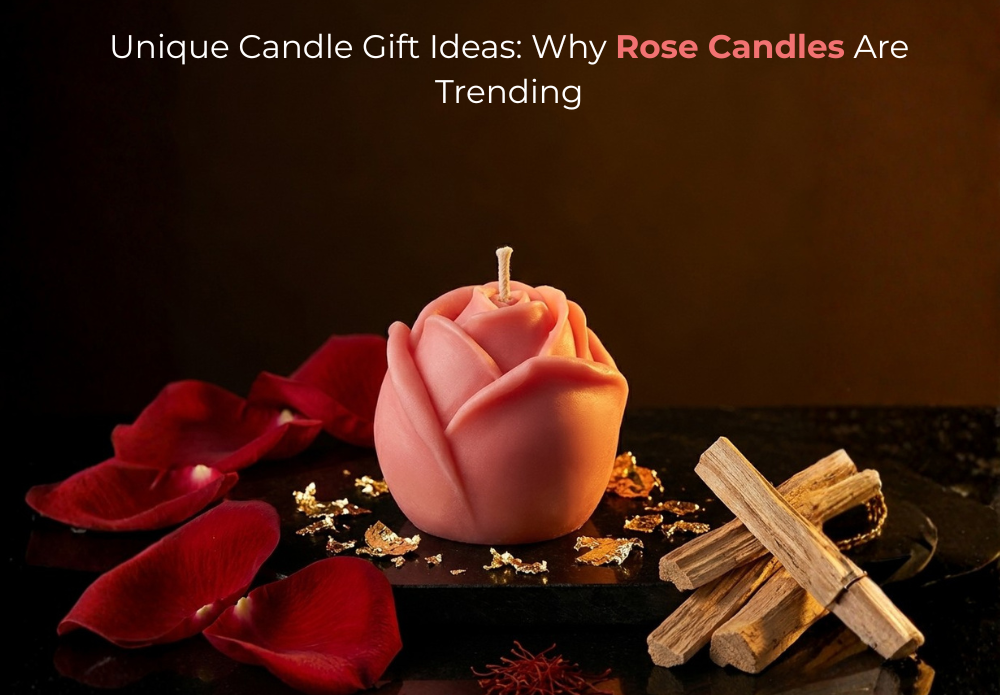 Unique Candle Gift Ideas: Why Rose Candles Are Trending